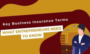 Small Business Insurance 101: What Every Entrepreneur Needs to Protect